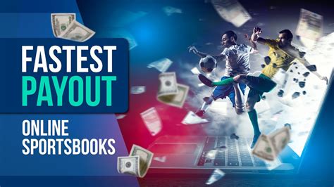 fastest payout sportsbook